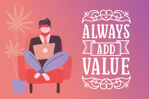 Always Add Value: The Font That Elevates Your Brand