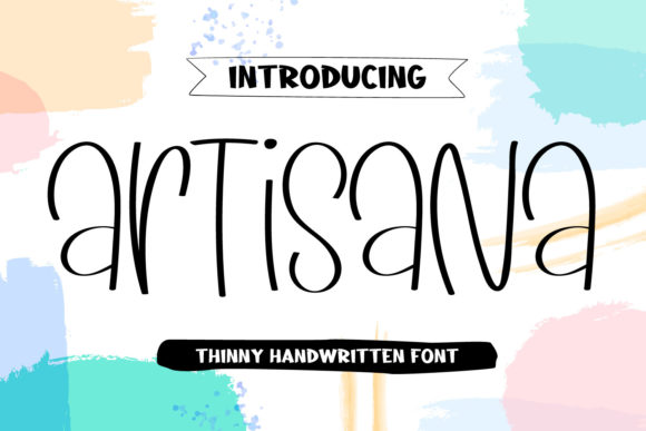 Artisana: A Handwritten Font for Bold Visual Communication