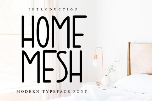 Home Mesh: A Polished Font for Small Business Branding