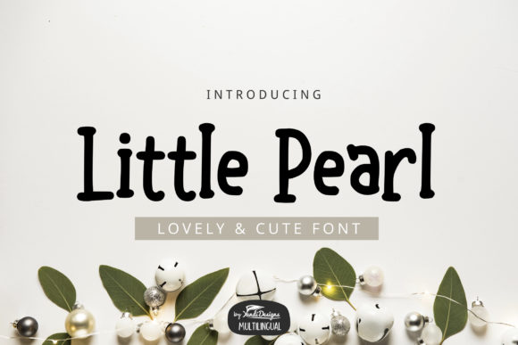 Little Pearl: A Cute Serif Font for Digital Design