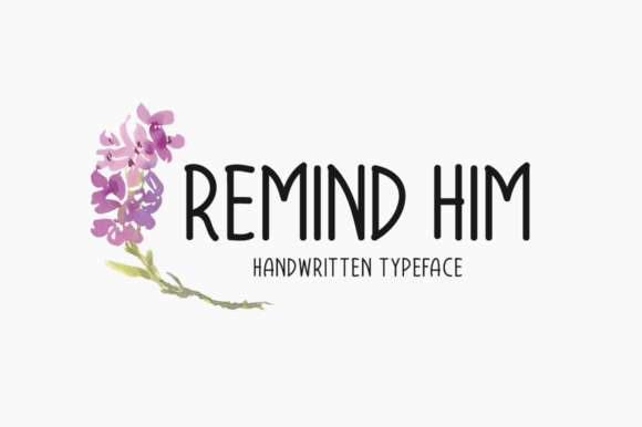 Remind Him: A Handwritten Font for Authentic Campaigns